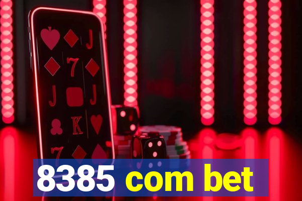 8385 com bet